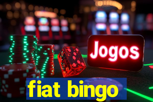 fiat bingo