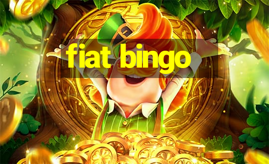 fiat bingo