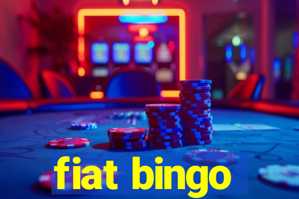 fiat bingo