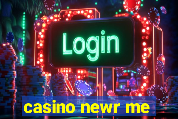 casino newr me