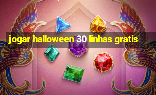 jogar halloween 30 linhas gratis