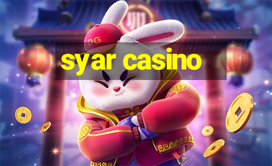 syar casino