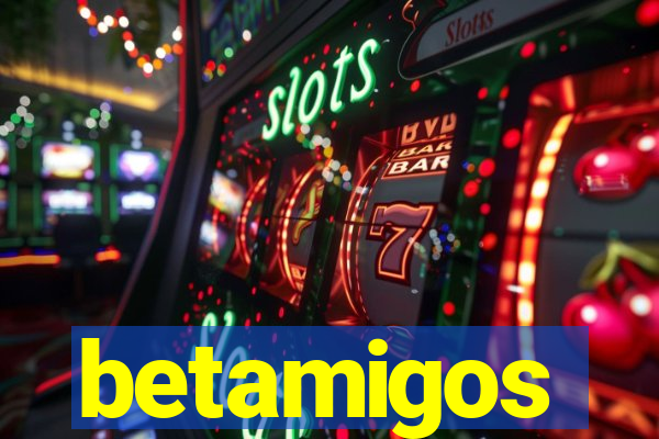 betamigos