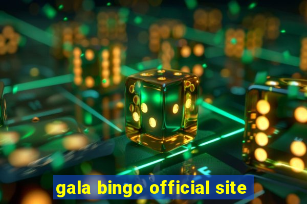 gala bingo official site