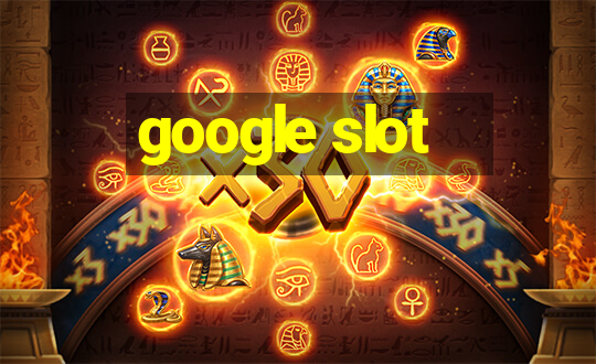 google slot