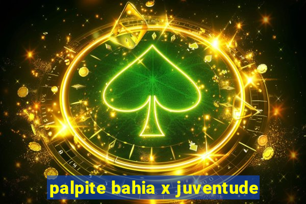 palpite bahia x juventude