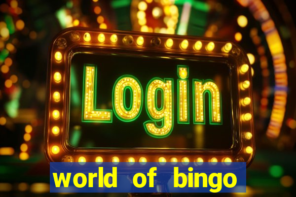 world of bingo zitro online