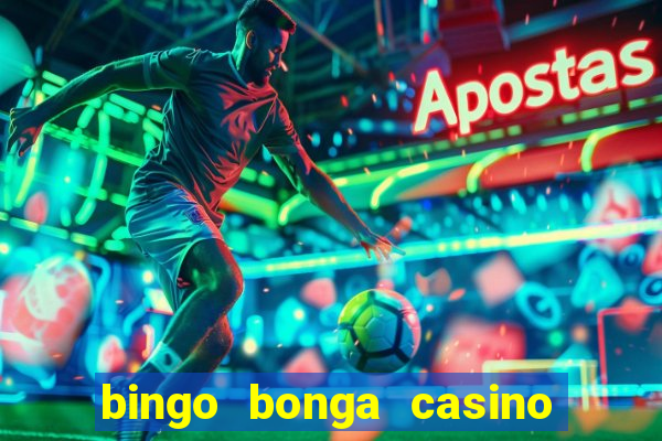 bingo bonga casino bonus code