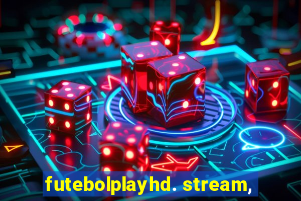 futebolplayhd. stream,