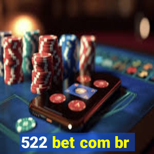 522 bet com br