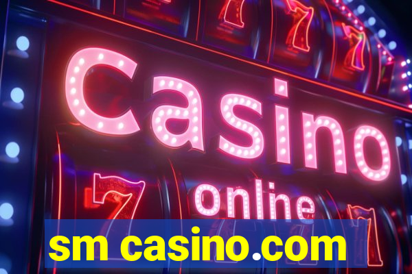 sm casino.com