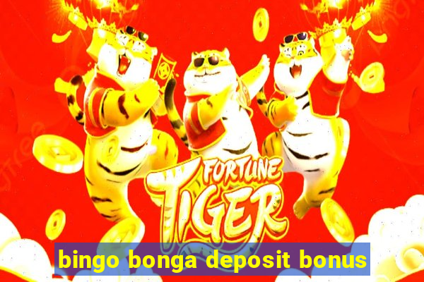 bingo bonga deposit bonus