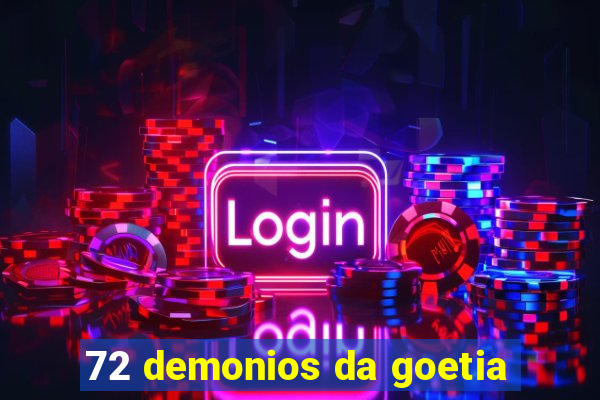 72 demonios da goetia