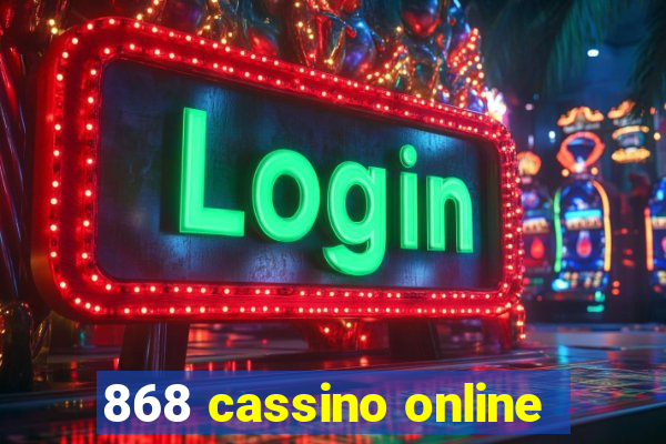 868 cassino online