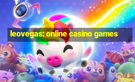 leovegas: online casino games