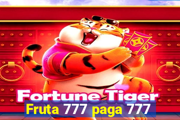 Fruta 777 paga 777