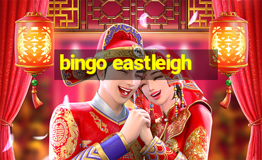 bingo eastleigh