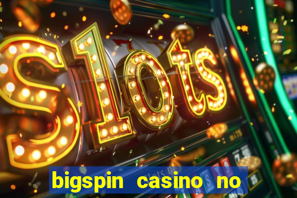 bigspin casino no deposit bonus