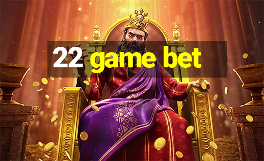 22 game bet