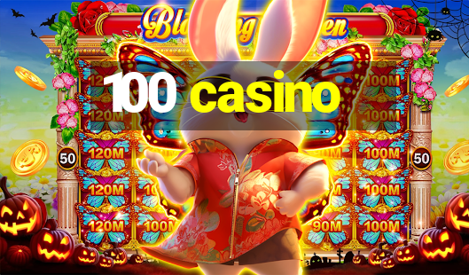 100 casino