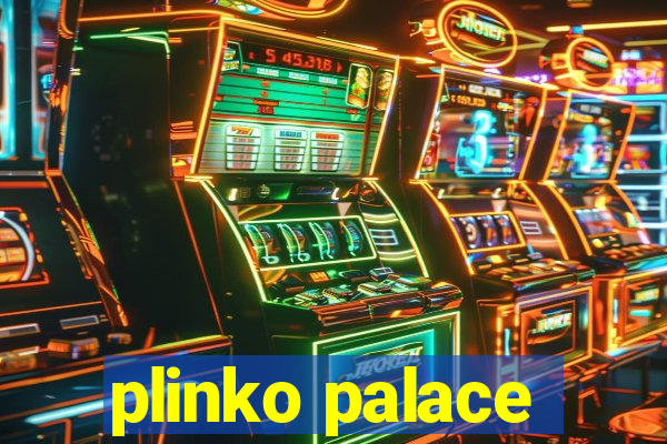 plinko palace