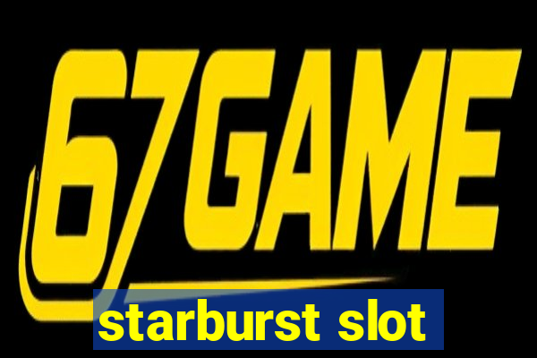 starburst slot