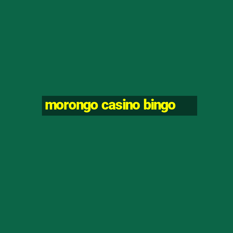 morongo casino bingo