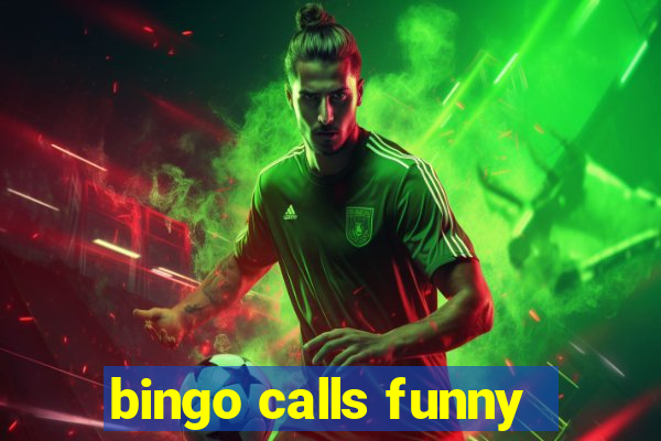 bingo calls funny