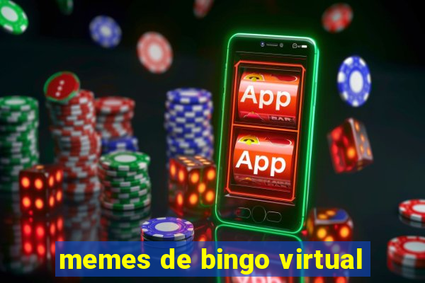 memes de bingo virtual