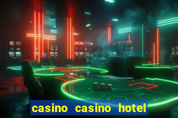 casino casino hotel las vegas