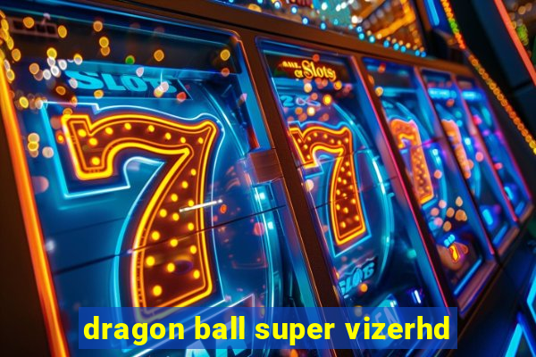 dragon ball super vizerhd