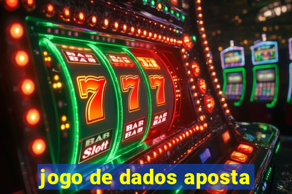 jogo de dados aposta