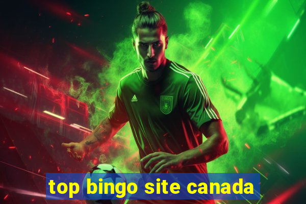 top bingo site canada