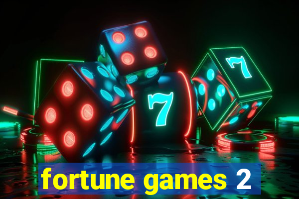 fortune games 2