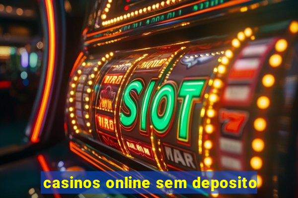 casinos online sem deposito