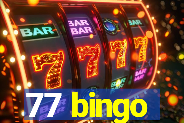 77 bingo