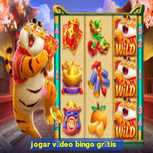 jogar v铆deo bingo gr谩tis