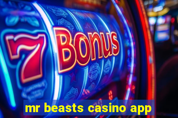 mr beasts casino app