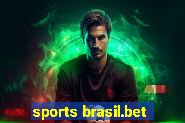 sports brasil.bet