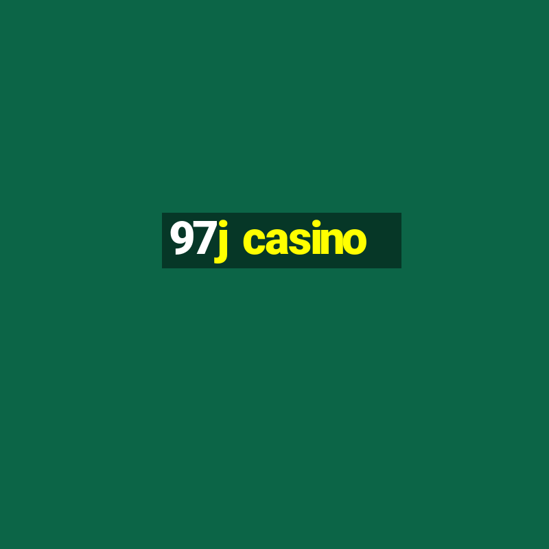 97j casino