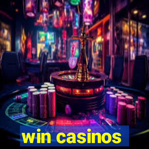 win casinos