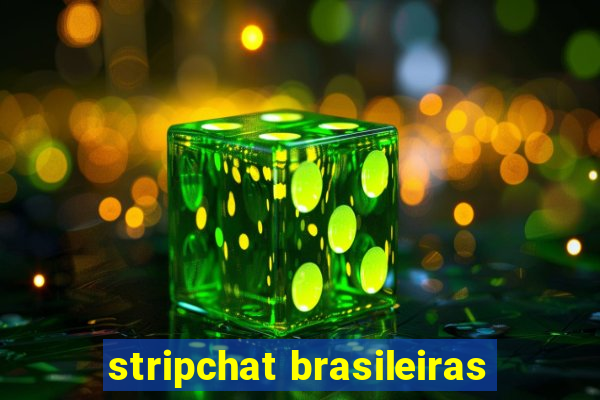 stripchat brasileiras