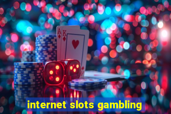 internet slots gambling