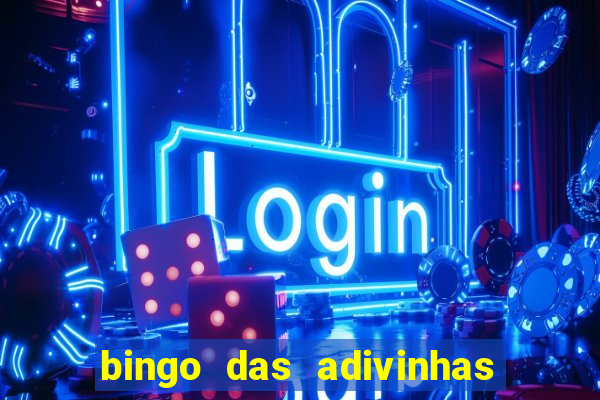 bingo das adivinhas para imprimir