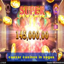 caesar casinos in vegas