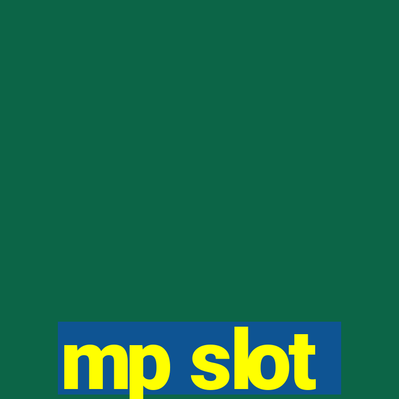 mp slot