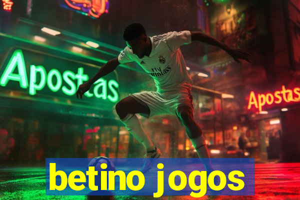 betino jogos