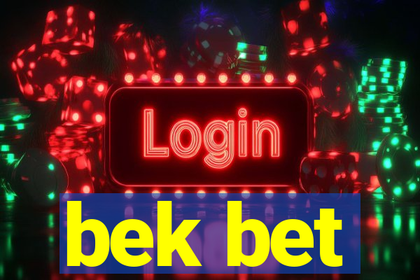 bek bet