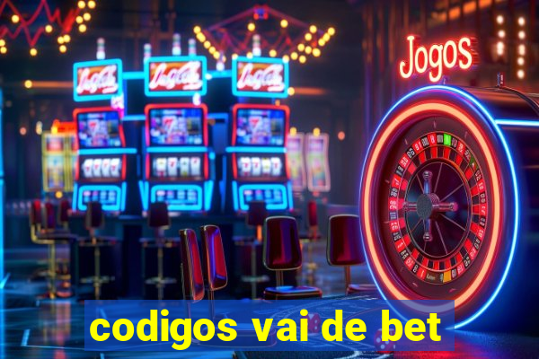 codigos vai de bet