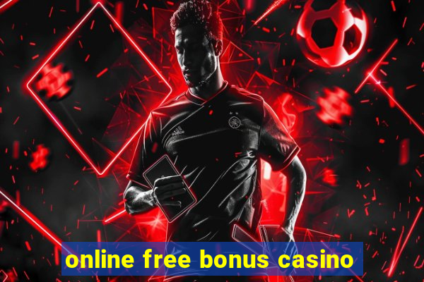 online free bonus casino